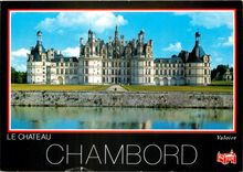 CPM Chambord Loir et Cher La facade principale du chateau et au premier plan le Cosson 