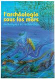 CPM l'Archeologie sous les mers techniques et recherches 