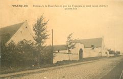 CPA Wateloo Ferme de la Haie Sainte que les Francaise se sont laisse enlever quatre fois 
