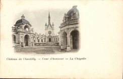 Castle of Chantilly - Main courtyard - La Chapelle-- CPA