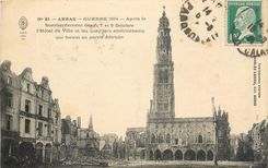 CPA Arras Guerre 1914 apres le bombardement des 6 7 et 8 Octobre l'hotel de Ville et les Quartiers e