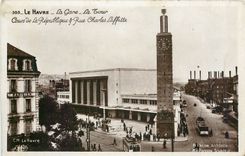CPA Le Havre La Gare La Tour Cours de la Republique Rue Charles Laffitte 