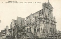 CPA La Grande Guerre Arras La Cathedrale 