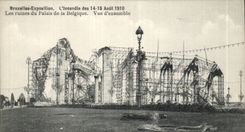 Exposition Universelle Bruxelles-Brussels- Belgique-Belgium--L'Incendie des 14-5 Aout 1910- Les ruines du Palais