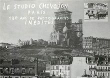 CPA Le Studio Chevojon Paris 130 ans de Photographies Inedites Paris Sacre Cœur Montmartre
