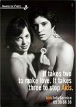 CPA It Takes to make love It Takes three to stop Aids SIDA