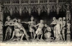 Chartres - the Cathedral - Above the Gate - Entrance of the Chorus - Crucifixion CPA -