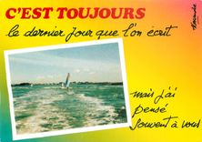 CPM C'est toujours le dernier jour que l'on ecrit Bateau Voilier