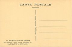 CPA Reims Hotel le Vergeur Salle Gothique Bois Pierres Moulages etc des XVIe XVIIe et XVIIIe Siecles