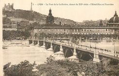 CPA Lyon Le Pont de la Guillotiere datant du XIIe Siecle l'Hotel Dieu et Fourviere