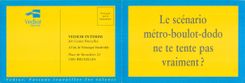 CPM Vedior Interim Job Center Bruxelles Le scenario metro boulot dodo be te tente pas vraiment