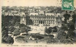 CPA le Havre l'Hotel de Ville et le Jardin Public
