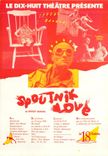CPM le Dix Huit Theatre Presente Spoutnik Love Speedy Banana