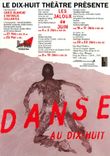 CPM Le Dix Huit Theatre Presente Danse au Dix Huit Theatre (25 Mai 23 Juin 1995)