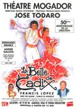CPM Theatre Mogador Jose Todaro La Belle Cadix Francis Lopez Mise en Scene Carlo Angelo
