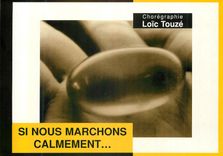 CPM Choregraphie Loic Touze Si Nous Marchons Calmement