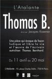 CPM Thomas B une Piece qui Evoque de Facon Ludique et Libre la Vie et l'Oeuvre de l'Ecrivain Autrichien Thomas B