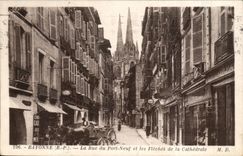 Bayonne CPA the street of Port N euf and arrows of the cathedral