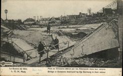 Soissons - Bridge of Soisson destroyed by German in their retirement - Militaria - Bridge destroyed - CPA
