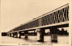 Bordeaux - the Metallic bridge on the Garonne - CPA