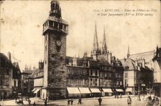 Moulins CPA Places L town hall and the Jacquemart tower