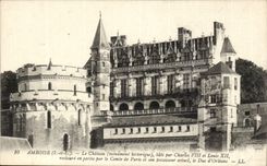 Amboise CPA Le chateau bati par Charles VIII et Louis XII