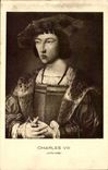 CPA Charles VIII fils de Louis XI et de Charlotte de Savoie