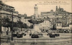 Le Puy - Fontaine Chassain la Cathedrale et Notre Dame de France - CPA 