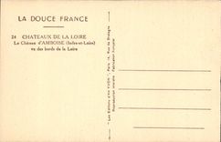 La Douce France - Chateau de la Loire - Le Chateau d'Amboise vu des bords de la Loire - CPA