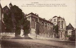 Chambery CPA the castle of the Dukes of Savoy going back to 1232 cradle of kings d' ITalie