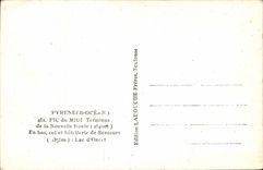 The Pyrenees Ocean Peak of the South Terminus of has Nouvelle Road In low collar and Hotelerie of Sencours Lac of Oncet - CPA