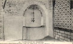 Chartres - Cathedral - Well of the Strong Saints of Martyrdoms - CPA