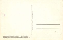 Chambord - Facade Nord Le Chateau construit en1519 par Francois I - CPA 