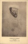 Arts - tableau - L'Amiral de Coligny 1519 - 1572 Francois Clouet en 1570 CPA 