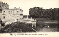Palate of Fontainebleau CPA Pond of carps and old theater