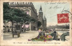 Paris CPA Le marche aux fleurs et les tours de l'horloge