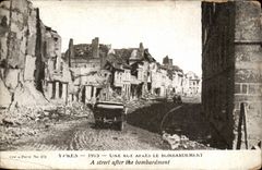 CPA Belgium Ypres a street after the bombardment