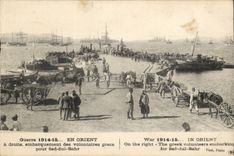 Militaria - War 1914 1915 - Sed dul bahr - on the right loading of the Greek volunteers - CPA