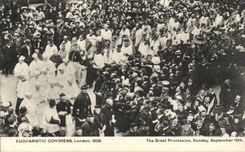 The United Kingdom Great BRitain CPA Euchristic Congress London 1908 the great procession Sunday SEptember 13th