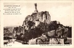 Le Puy CPA Le rocher Corneille et Notre DAme de France
