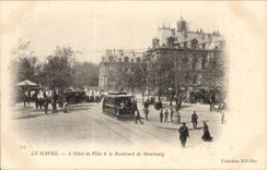 Le Havre - das Rathaus und die Prachtstrasse von Strassburg - Forderwagen - CPA