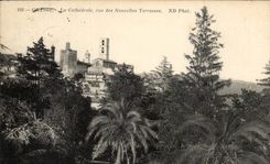 Fetthaltiges CPA die Kathedrale gesehen von den neuen Terrassen