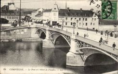 Compiegne CPA die Brucke und das Hotel von Flandern