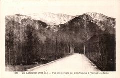 Vernet les Bains - Canigou - Sight of the road Villefranche and Vernet baths - CPA