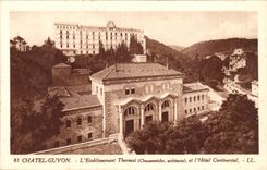 Chatel Guyon CPA hydropathische Einrichtung und das kontinentale Hotel