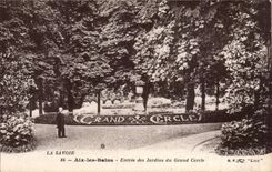 Aix les Bains - Entrance of the Gardens of the Large Circle - CPA