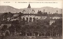 Aix les Bains - Castle of the Rock of the King and Revard Mount - CPA