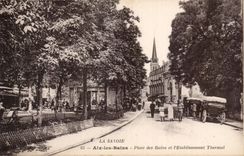 Aix les Bains - Place of the Baths and Hydropathic establishment - CPA