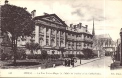 Amiens - the Street Victor Hugo - Law courts and the Cathedral - CPA