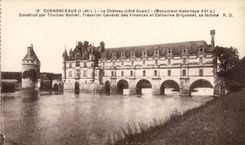 Chenonceaux - Le Chateau - Construit par Thomas Bohier - CPA 